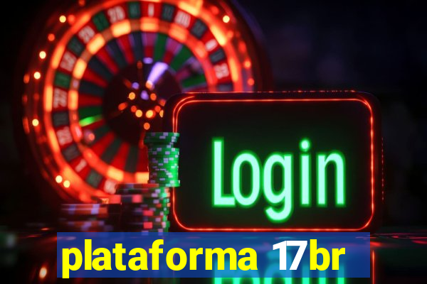 plataforma 17br